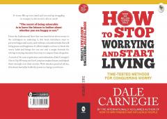 How to Stop Worrying and Start Living