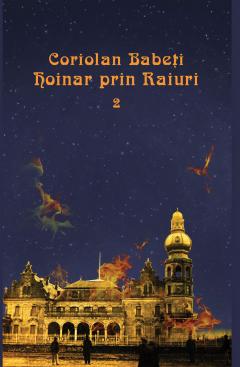 Hoinar prin raiuri II
