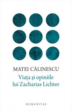 Viata si opiniile lui Zacharias Lichter
