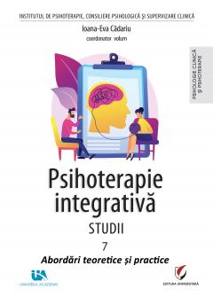 Psihoterapie integrativa. Studii. Volumul 7