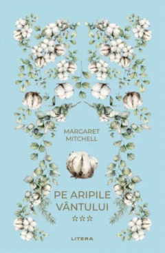 Pe aripile vantului. Volumul III