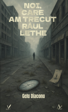 Noi, care am trecut raul Lethe