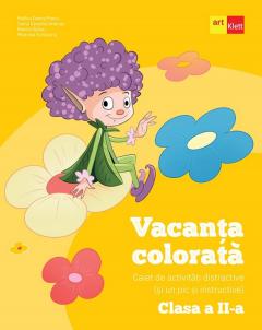 Vacanta colorata - Caiet de activitati distractive (si un pic si instructive), Clasa a II-a