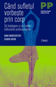 Cand sufletul vorbeste prin corp