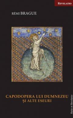 Capodopera lui Dumnezeu si alte eseuri