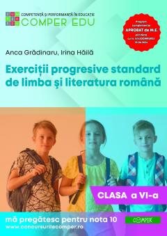 Exercitii progresive standard de limba si literatura romana. Clasa a VI-a