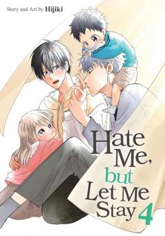 Hate Me, but Let Me Stay - Volume 4
