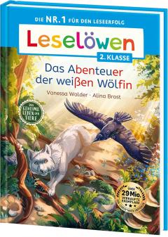 Leselowen 2. Klasse: Das Abenteuer der weissen Wolfin