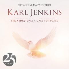 The Armed Man: A Mass For Peace (Vinyl, 25th Anniversary)