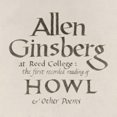 Allen Ginsberg At Reed College: The First Recorded Reading Of Howl & Other Poems - Vinyl