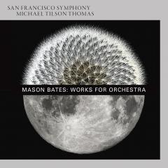 Mason Bates: Works For Orchestra (SACD)