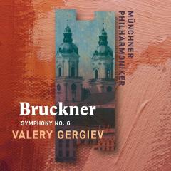 Bruckner: Symphony No. 6 (Digipak)