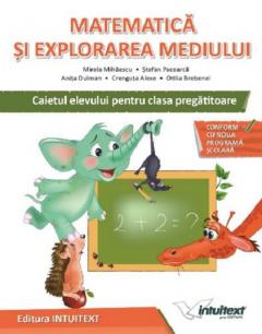 Caiet Matematica si Explorarea Mediului - Pregatitoare