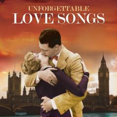 Unforgettable Love Songs