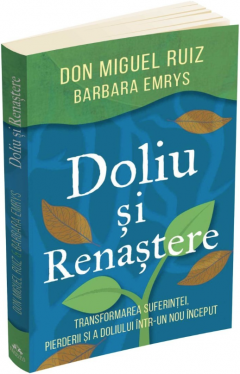 Doliu si renastere