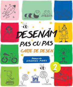 Desenam pas cu pas. Volumul 2