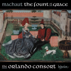 Machaut: The Fount Of Grace