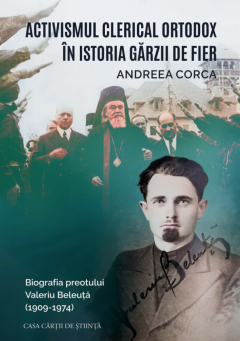 Activismul clerical ortodox in istoria Garzii de Fier