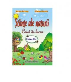 Stiinte ale naturii - caiet de lucru clasa a III-a