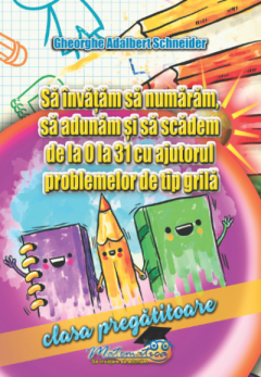 Sa invatam sa numaram, sa adunam si sa scadem de la 0 la 31 cu ajutorul problemelor tip grila