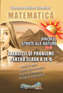 Matematica. Exercitii si probleme pentru clasa a IX-a
