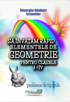 Sa invatam rapid elementele de geometrie pentru clasele I-IV