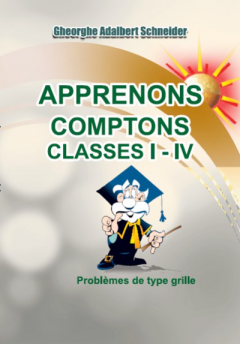 Apprenons comptons. Classes I-IV