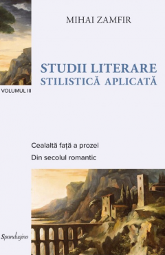 Studii literare. Volumul III - Stilistica aplicata