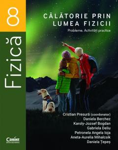 Calatorie prin lumea fizicii. Clasa a VIII-a