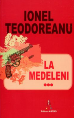 La Medeleni. Volumul 3