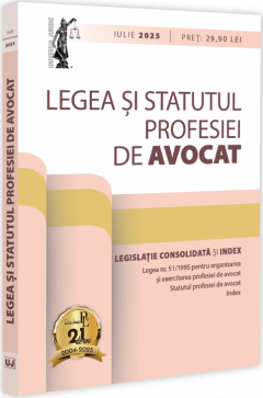 Legea si Statutul profesiei de avocat: iulie 2025