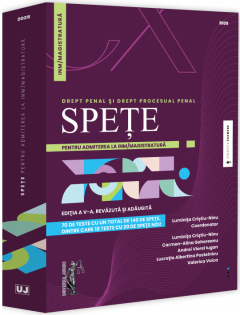 Spete pentru admiterea la INM/magistratura. Drept penal si drept procesual penal - 2025