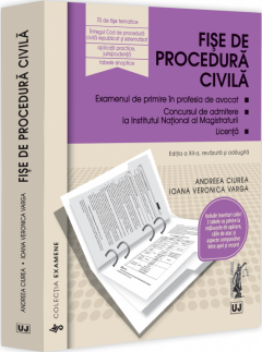 Fise de procedura civila 2025. Editia a XII-a, revazuta si adaugita