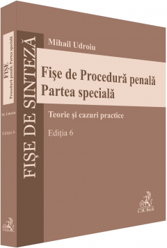 Fise de Procedura penala. Partea speciala. Editia 6