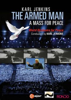 The Armed Man - A Mass for Peace