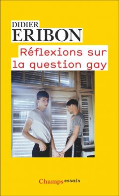 Reflexions sur la question gay