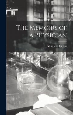 The Memoirs of a Physician