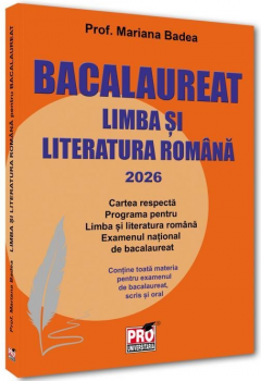 Limba si literatura romana pentru Bacalaureat 2026