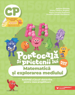 Matematica si explorarea mediului - Activitati si jocuri distractive pentru clasa pregatitoare