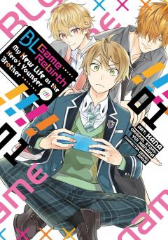 BL Game Rebirth: My New Life as the Hero's Younger Brother - Volume 1