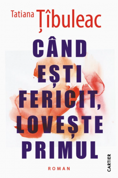 Cand esti fericit, loveste primul