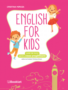 English for Kids - Caiet de lucru pentru clasa pregatitoare