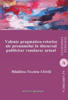 Valente pragmatico-retorice ale pronumelui in discursul publicitar romanesc actual