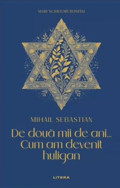 De doua mii de ani... Cum am devenit huligan