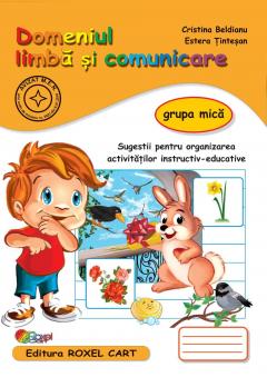 Caiet Limba si comunicare - grupa mica