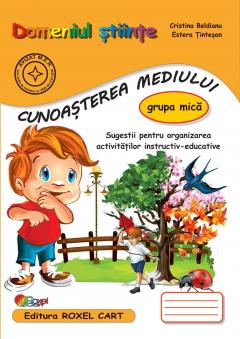 Caiet Cunoasterea mediului - Grupa mica