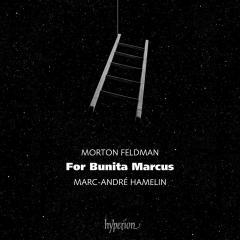 Morton Feldman: For Bunita Marcus