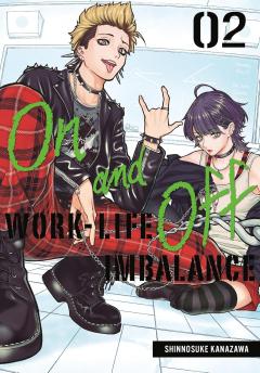On and Off: Work-Life Imbalance - Volume 02