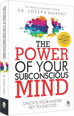 The Power of Your Subconscious Mind