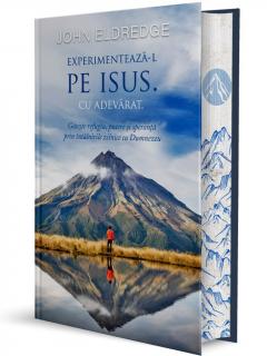 Experimenteaza-l pe Isus. Cu adevarat.